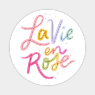 La Vie En Rose Rainbow Cursive Magnet